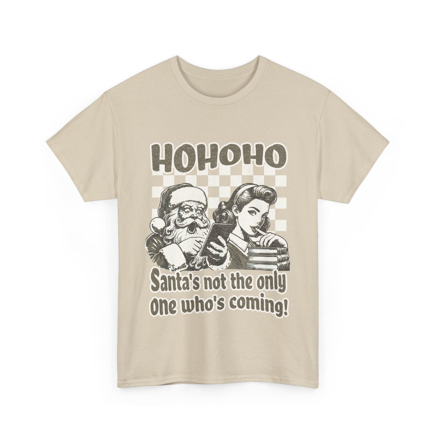 Funny Romance Reader Shirt Ho Ho Ho Santa's Not the Only One Coming tshirt Gift for the smutty romance reader in your life