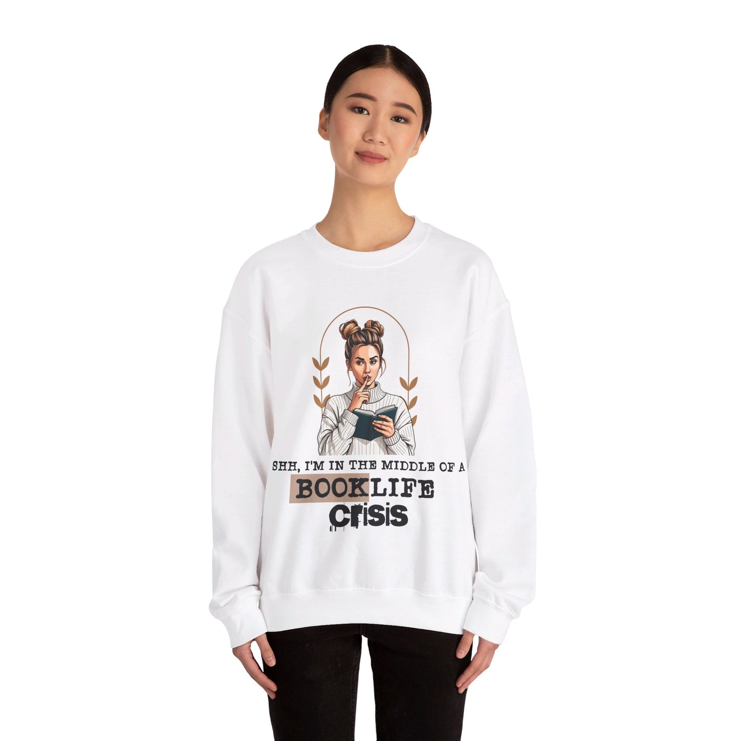 Booklife Crisis Sweater - Shh, I'm in the Middle of a Booklife Crisis-Graphic Sweatshirt, Cozy Reading Sweater, Perfect Gift for Book Lovers