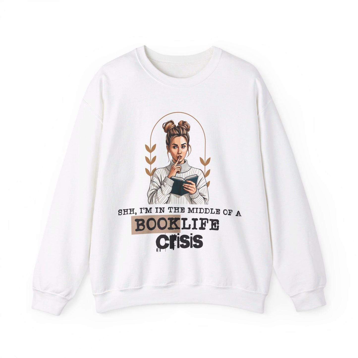 Booklife Crisis Sweater - Shh, I'm in the Middle of a Booklife Crisis-Graphic Sweatshirt, Cozy Reading Sweater, Perfect Gift for Book Lovers