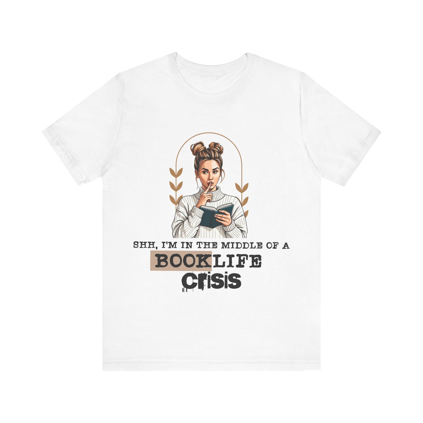 Booklife Crisis T-Shirt - Short Sleeve, Perfect Gift for Book Lovers (Bookish Reader Graphic Tee) Bella+Canvas Product